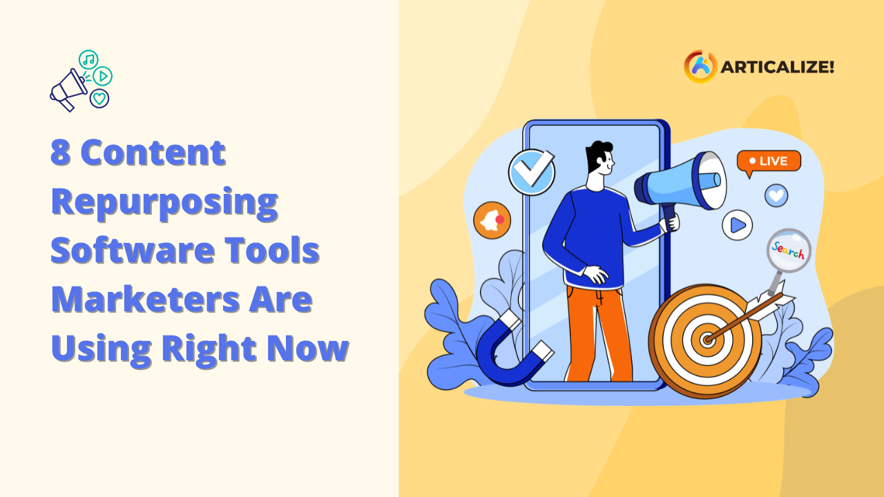 8 Content Repurposing Software Tools Marketers Are Using Right Now