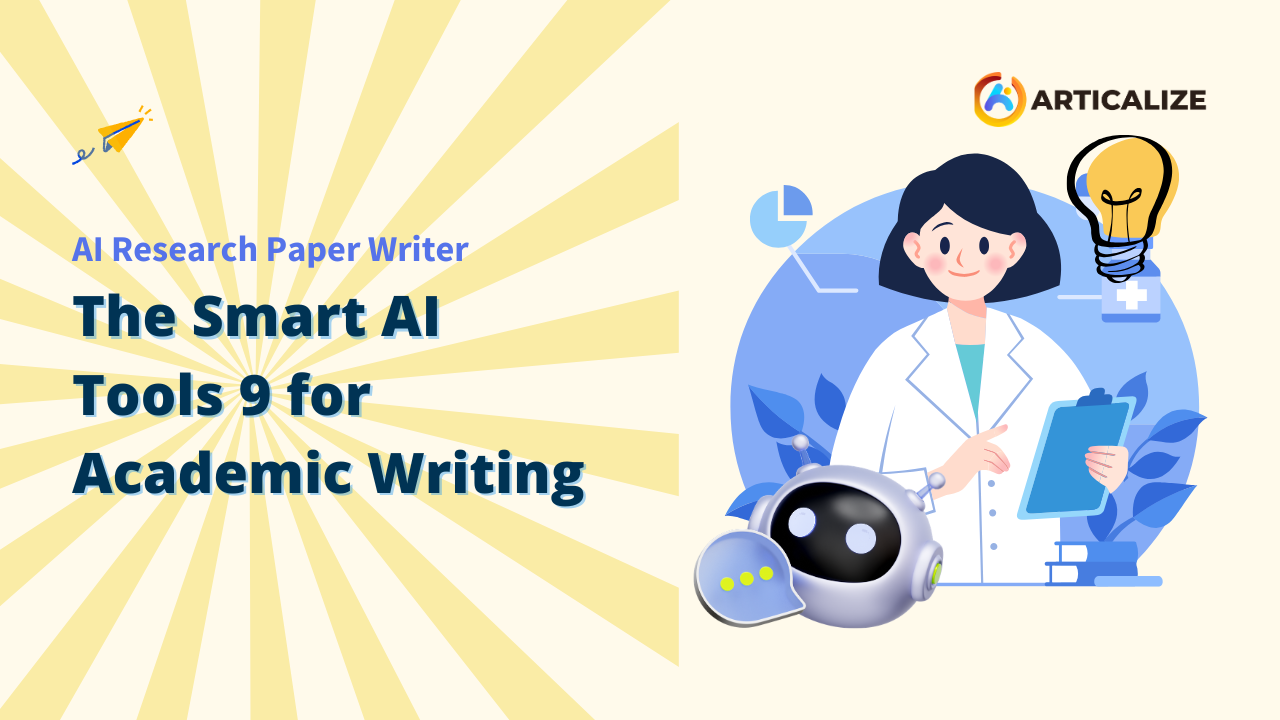 AI Research Paper Writer: The Smart AI Tools 9 for Academic Writing