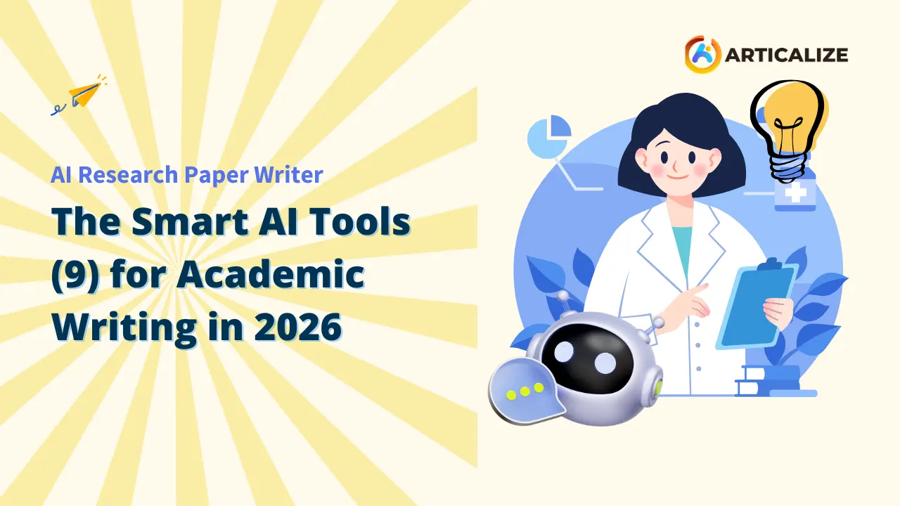 A vibrant promotional graphic for an AI Research Paper Writer titled "The Smart AI Tools (9) for Academic Writing in 2026." The image features a friendly female scientist in a lab coat next to a futuristic robot assistant, representing the synergy between human expertise and Smart AI Tools for a modern Research Paper Writer. Al Research Paper Writer: Smart Al Tools: Research Paper Writer: Academic Writing